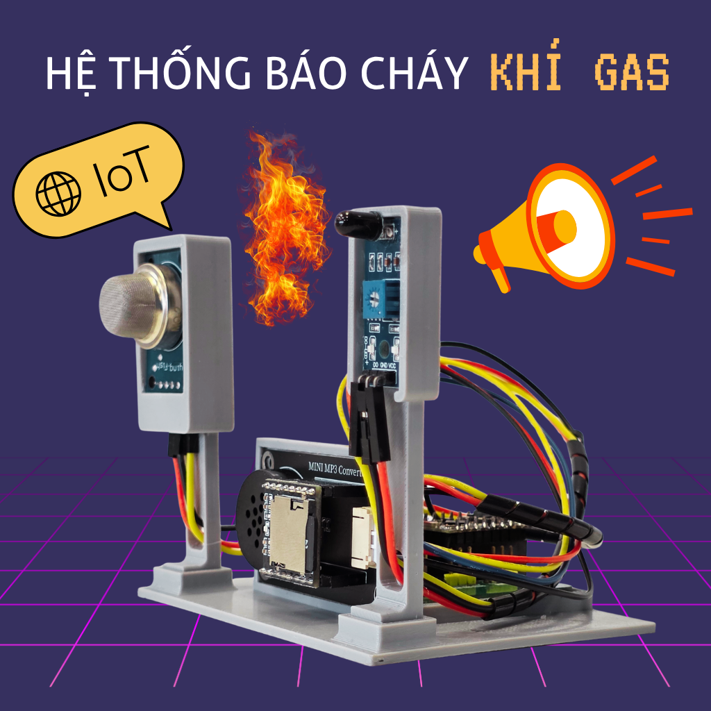 Hệ Thống Báo Cháy & Rò Rỉ Khí Gas Tích Hợp IoT – Giám Sát An Toàn Thông Minh